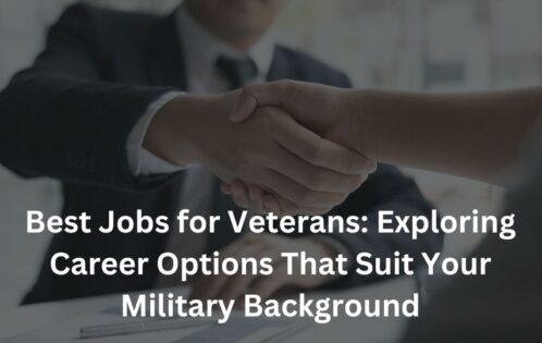 Exploring Career Options That Suit Your Military Background