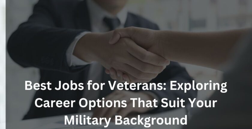 Exploring Career Options That Suit Your Military Background